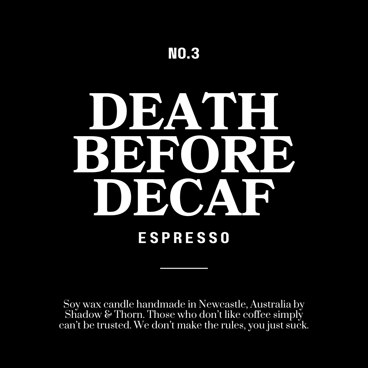 Death Before Decaf